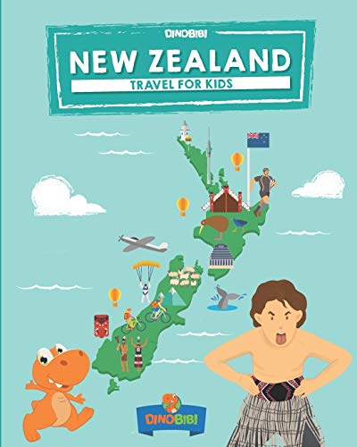 New Zealand: Travel for kids: The fun way to discover New Zealand (Travel Guide For Kids, Band 4)