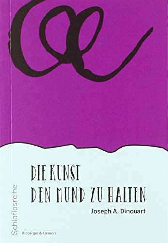 Die Kunst den Mund zu halten (Schlaflosreihe)