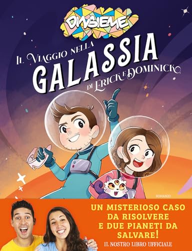 Il viaggio nella galassia di Erick e Dominick von Magazzini Salani