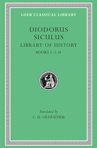 Library of History: Books 1-2.34 (Loeb Classical Library 279) von Harvard University Press