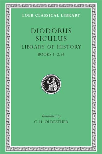 Library of History: Books 1-2.34 (Loeb Classical Library 279)