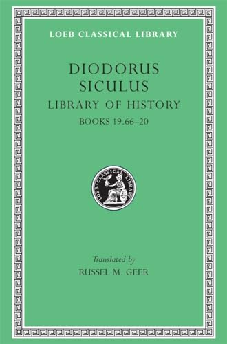 Library of History: Books 19.66-20 (Loeb Classical Library, Band 390)