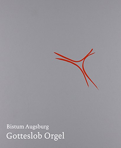 Gotteslob Orgelbuch. Bistum Augsburg: Bistum Augsburg. Das Orgelbuch zum Eigenteil der Diözese Augsburg bietet zu den im Gotteslob stehenden Gesängen leichte Begleitsätze