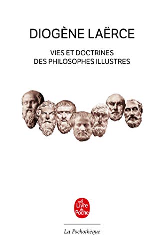 Vies et doctrines des philosophes illustres (Ldp Litt.Theat.) von Livre de Poche