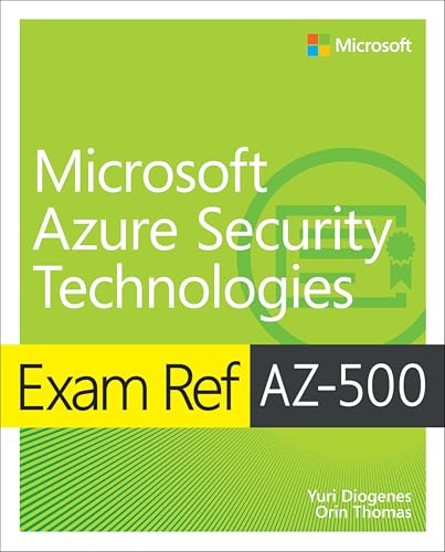 Exam Ref AZ-500 Microsoft Azure Security Technologies von Microsoft Press