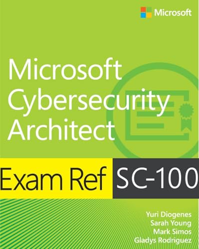 Exam Ref SC-100 Microsoft Cybersecurity Architect von Addison Wesley