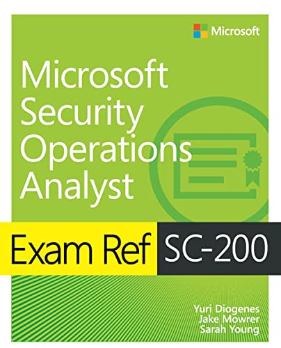 Exam Ref SC-200 Microsoft Security Operations Analyst von Microsoft Press