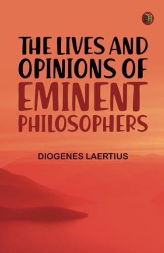 The Lives and Opinions of Eminent Philosophers von Zinc Read
