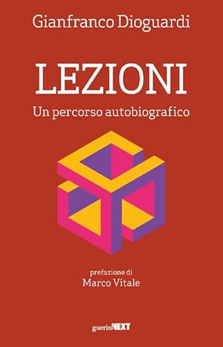 Lezioni. Un percorso autobiografico (The next key) von Guerini Next