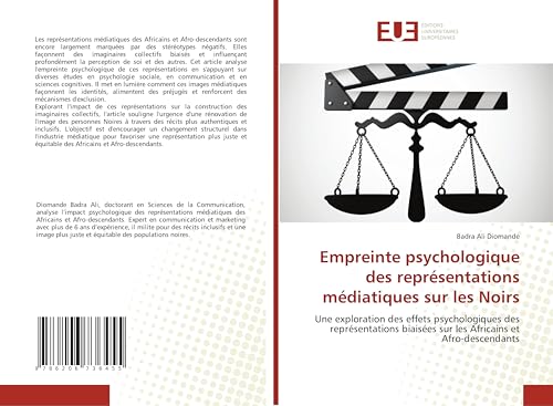 Empreinte psychologique des représentations médiatiques sur les Noirs: Une exploration des effets psychologiques des représentations biaisées sur les Africains et Afro-descendants von Éditions universitaires européennes