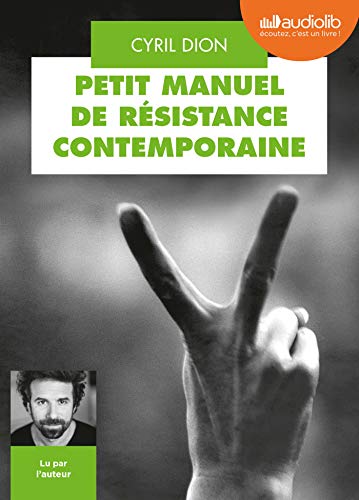 Petit manuel de resistance contemporaine, lu par l'auteur (1 CD): Livre audio 1 CD MP3 von AUDIOLIB