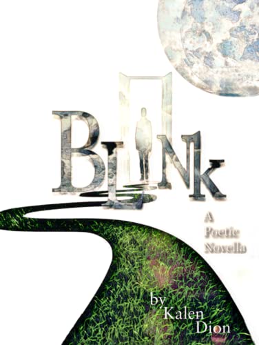 Blink: A Poetic Novella von Independently published
