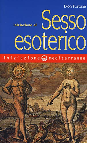 Iniziazione al sesso esoterico von Edizioni Mediterranee