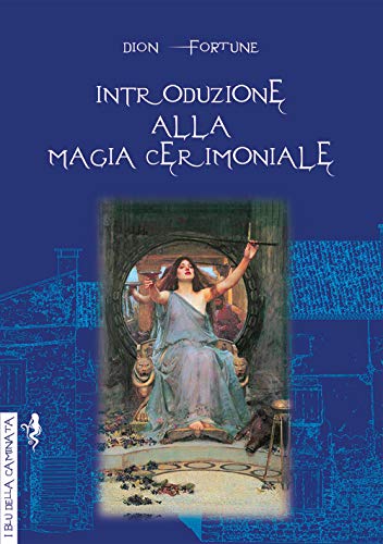 "Introduzione alla Magia Cerimoniale"