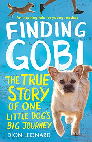 Finding Gobi (Younger Readers edition): The true story of one little dog’s big journey von Harper Collins Childrens Books