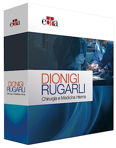 Dionigi Rugarli. Chirurgia e medicina interna von Edra