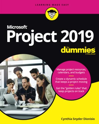 Microsoft Project 2019 For Dummies (Project for Dummies)