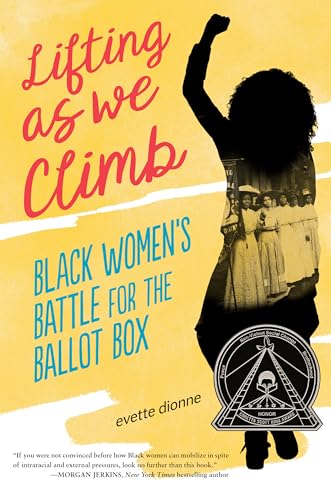 Lifting as We Climb: Black Women's Battle for the Ballot Box von Viking Books for Young Readers