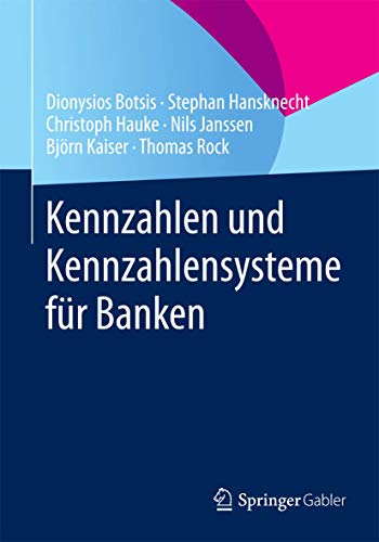 Kennzahlen und Kennzahlensysteme für Banken von Springer