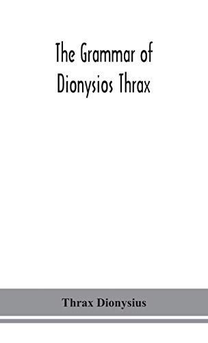 The grammar of Dionysios Thrax