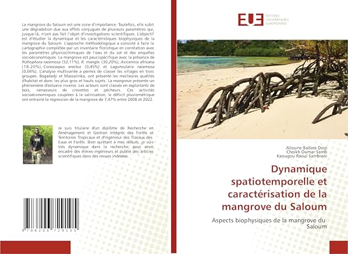 Dynamique spatiotemporelle et caractérisation de la mangrove du Saloum: Aspects biophysiques de la mangrove du Saloum von Éditions universitaires européennes