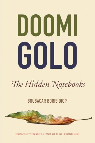 Doomi Golo--The Hidden Notebooks (African Humanities and the Arts)