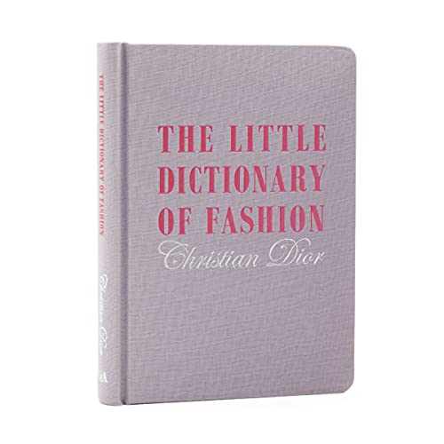 The Little Dictionary of Fashion: A guide to dress sense for every woman von Roli Books