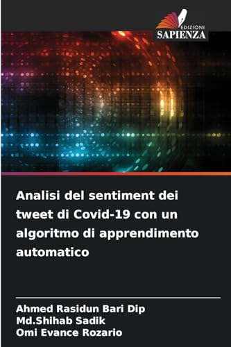 Analisi del sentiment dei tweet di Covid-19 con un algoritmo di apprendimento automatico von Edizioni Sapienza