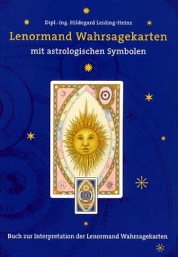 Lenormand Wahrsagekarten mit astrologischen Symbolen. Buch zur Interpretation der Lenormand Wahrsagekarten.