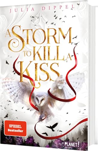 Die Sonnenfeuer-Ballade 2: A Storm to Kill a Kiss: Der zweite Band des SPIEGEL-Bestsellers (2) von Planet!