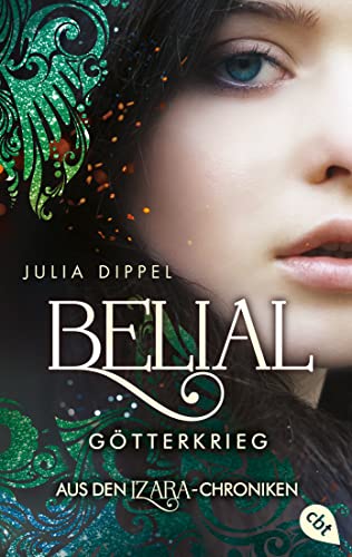 IZARA – Belial – Götterkrieg: Spin-Off der erfolgreichen Romantasy-Reihe »Izara« (Die Izara-Reihe, Band 5)