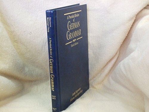 A Practical Review of German Grammar A Practical Review of German Grammar