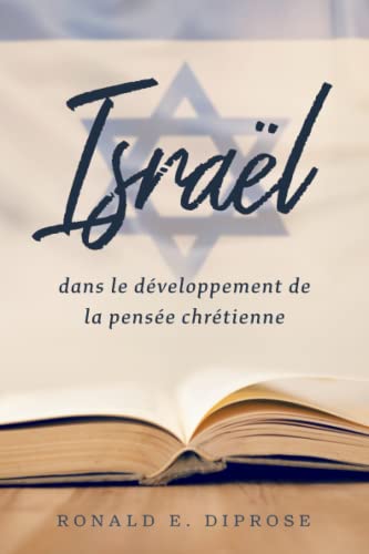 Israël dans le développement de la pensée chrétienne von Éditions Impact