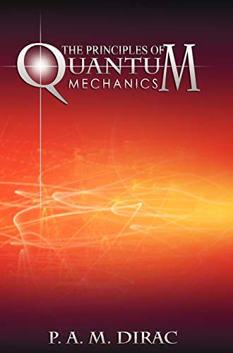 The Principles of Quantum Mechanics von www.bnpublishing.com