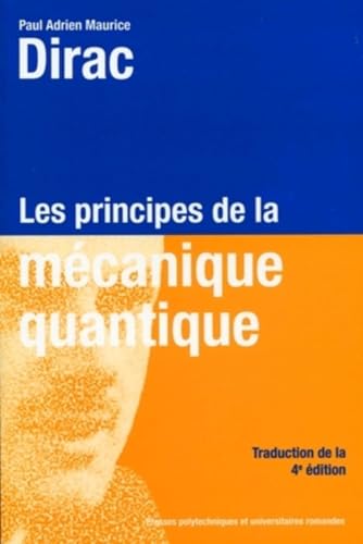 Les principes de la mécanique quantique von PU POLYTECHNIQU
