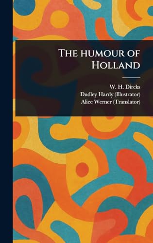 The Humour of Holland von Anson Street Press