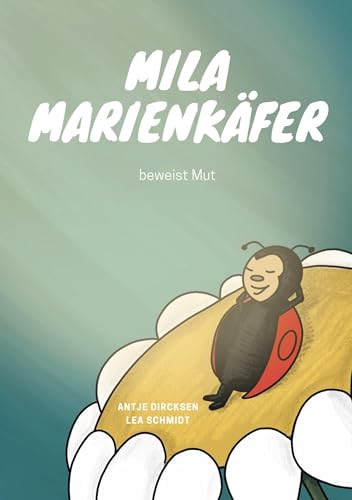 Mila Marienkäfer beweist Mut von Book on Demand