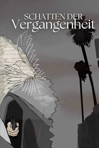 Schatten der Vergangenheit von Independently published