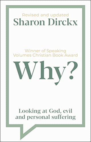 Why?: Looking at God, Evil & Personal Suffering von IVP