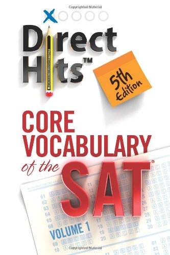 Direct Hits Core Vocabulary of the SAT 5th Edition (2013): Volume 1