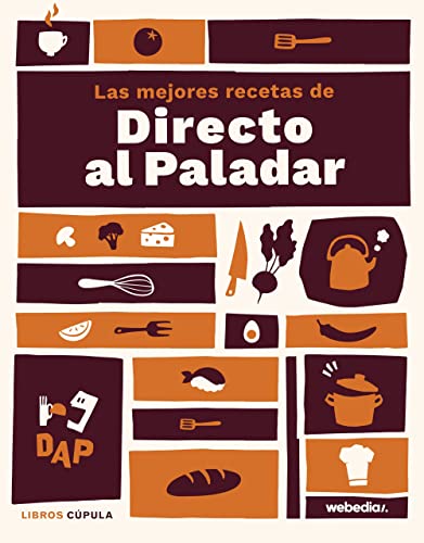 Las mejores recetas de Directo al paladar (Cocina) von LIBROS CUPULA