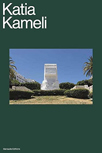 Katia Kameli: Monographie de Katia Kameli