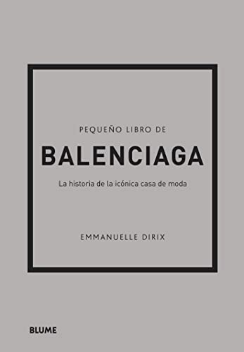 Pequeño libro de Balenciaga: La historia de la icónica casa de moda von Marin
