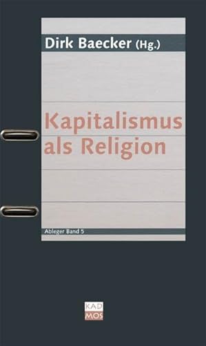 Kapitalismus als Religion (Ableger, Band 5) von Kulturverlag Kadmos