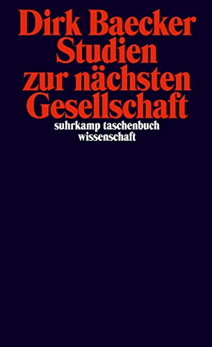 Studien zur nächsten Gesellschaft (suhrkamp taschenbuch wissenschaft) von Suhrkamp Verlag AG