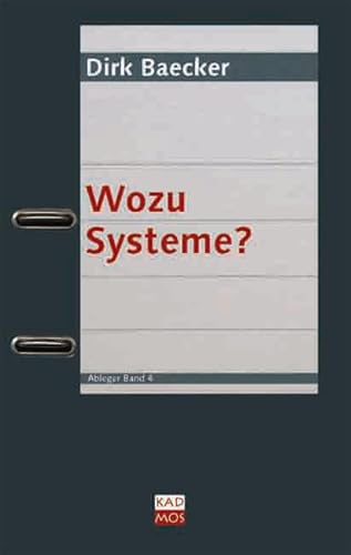 Wozu Systeme? (Ableger, Band 4) von Kulturverlag Kadmos