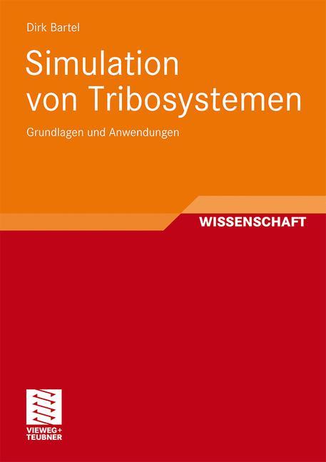 Simulation von Tribosystemen von Vieweg+Teubner Verlag