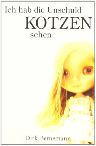 Ich hab die Unschuld kotzen sehen (Anti-Pop) von Ubooks-Verlag U-line