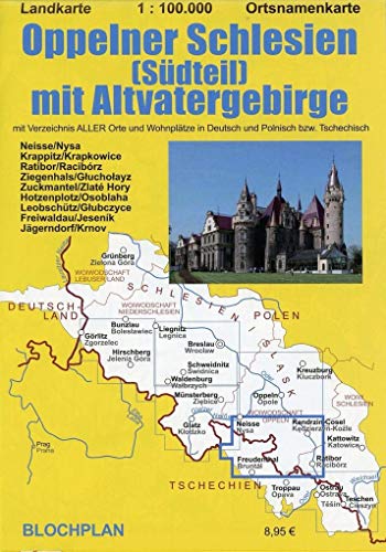 Landkarte Oppelner Schlesien (Südteil) mit Altvatergebirge: Ortsnamenkarte im Maßstab 1:100.000 (Schlesien-Landkarten)