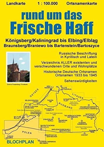 Landkarte rund um das Frische Haff: Königsberg/Kaliningrad bis Elbing/Elbląg, Braunsberg/Braniewo bis Bartenstein/Bartoszyce (Ostpreußen-Landkarten)